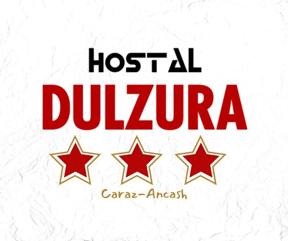 Hostal Dulzura Caraz Luaran gambar